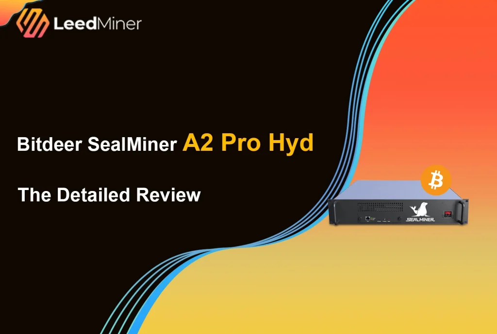 Bitdeer SealMiner A2 Pro Hyd The Detailed Review