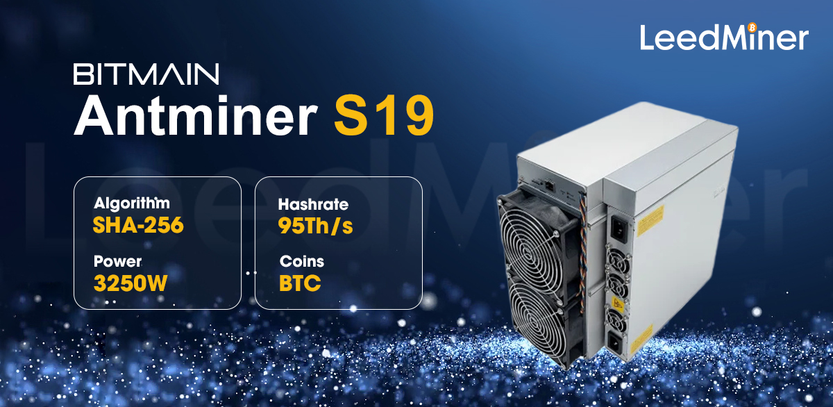 Model S19 (95Th) from Bitmain mining SHA-256 algorithm with a maximum hashrate of 95TH/S for a power consumption of 3250W