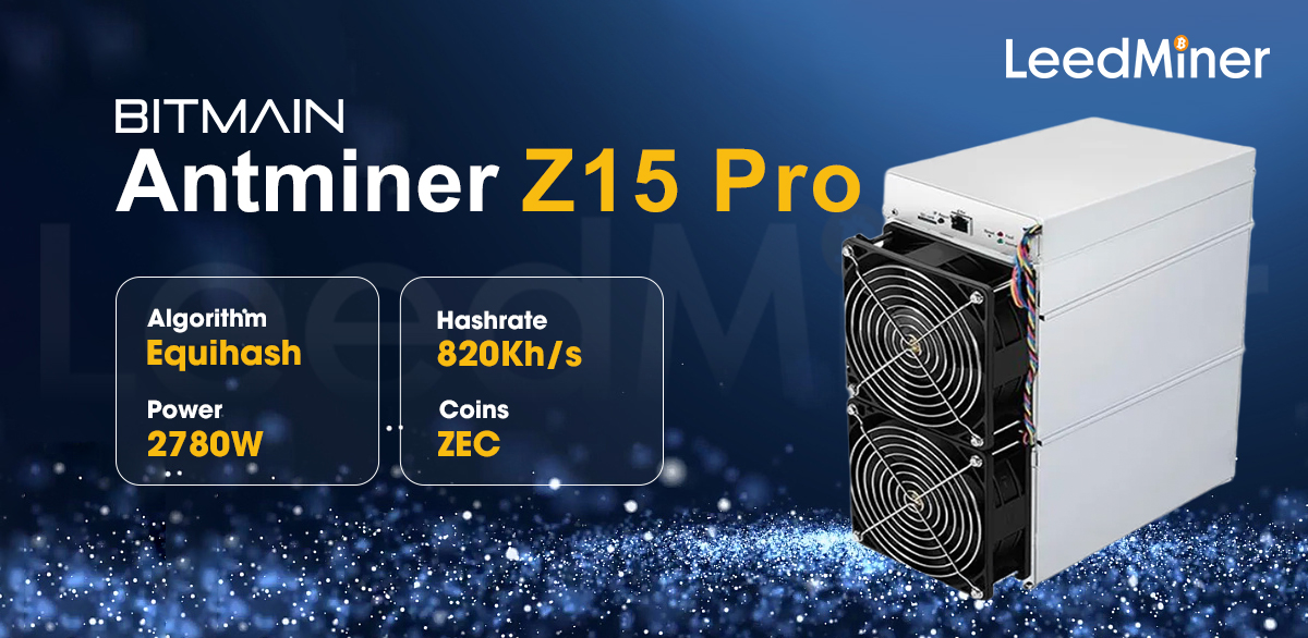 Model Z15 Pro (820Kh) from Bitmain mining Equihash algorithm with a maximum hashrate of 820KH/S for a power consumption of 2780W