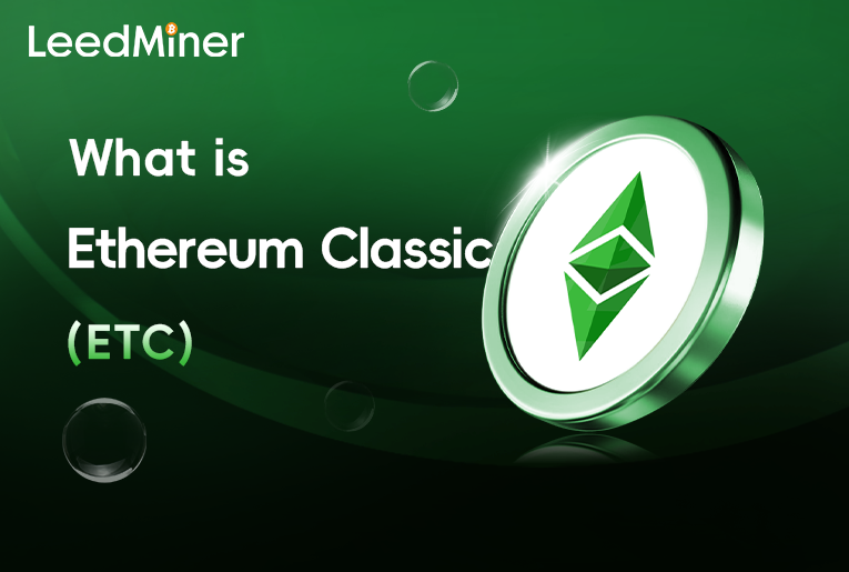 What Is Ethereum Classic（Etc）？