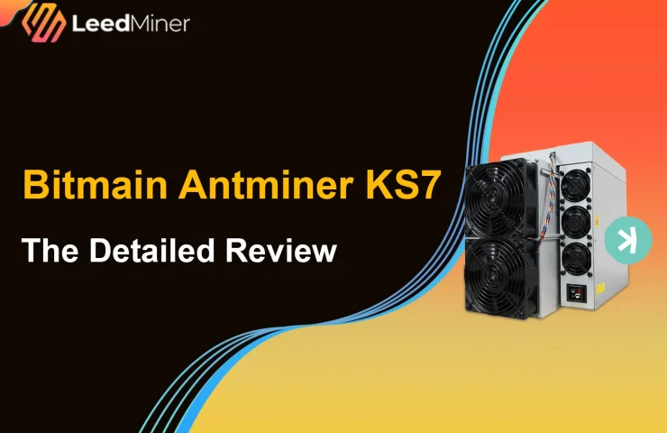 Bitmain Antminer KS7 The Detailed Review