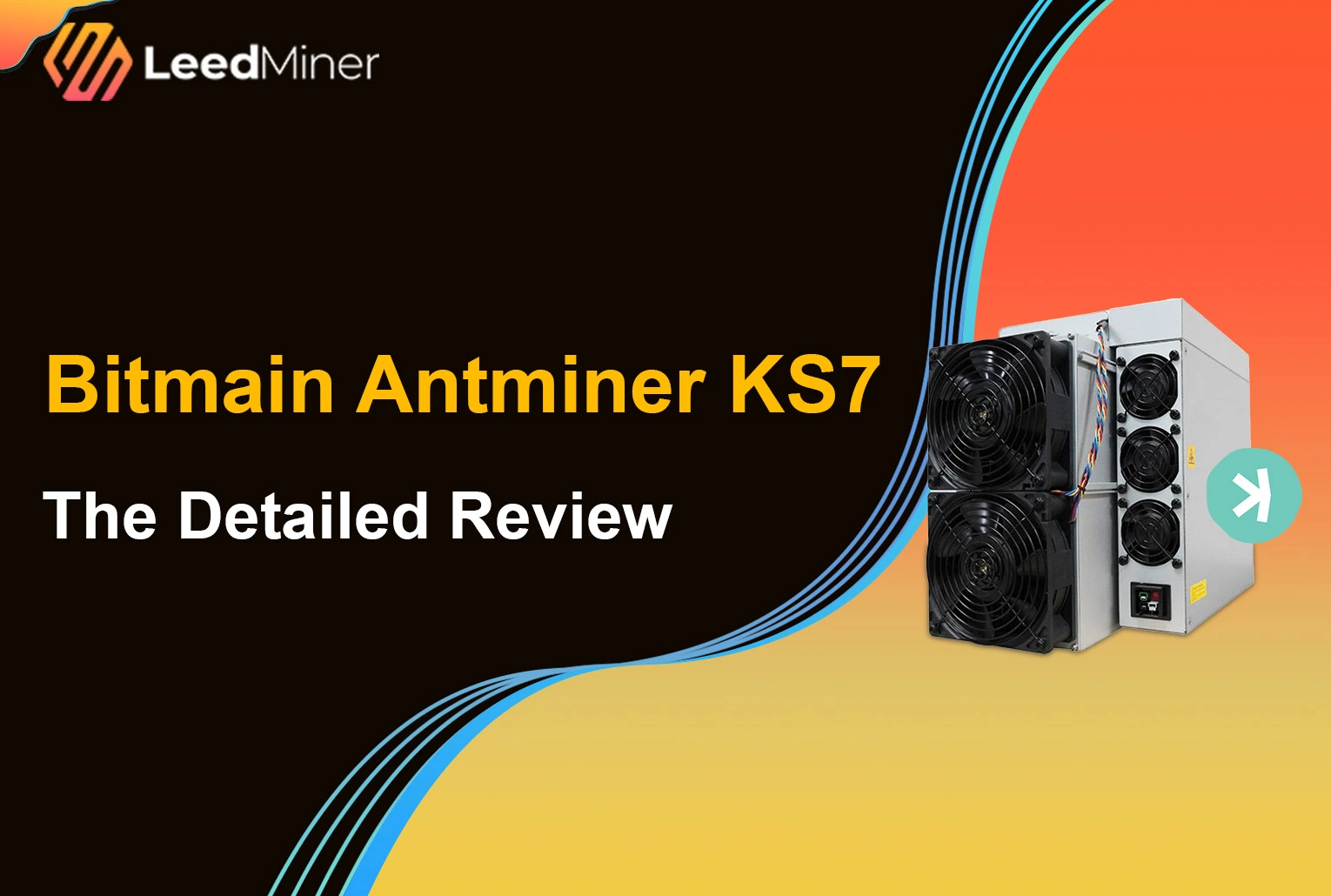 Bitmain Antminer KS7 The Detailed Review
