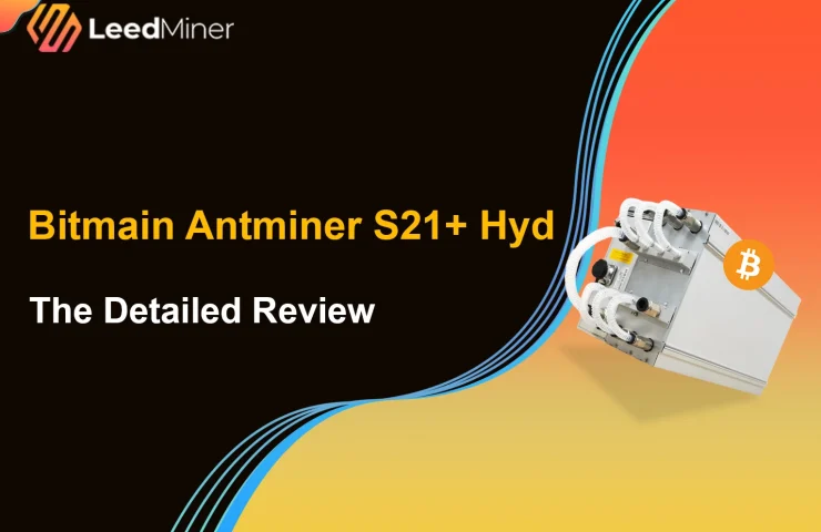 Bitmain Antminer S21+ Hyd The Detailed Review