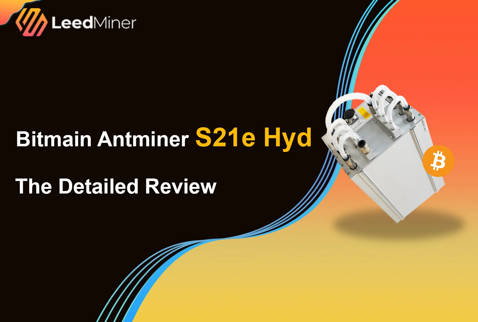 Bitmain Antminer S21e Hyd The Detailed Review