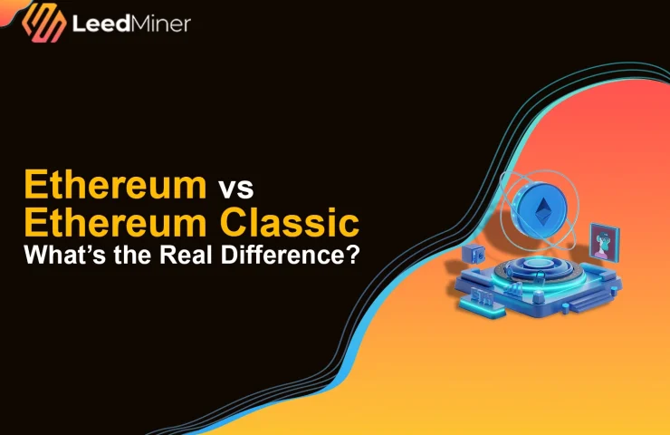 Ethereum vs Ethereum Classic What’s the Real Difference