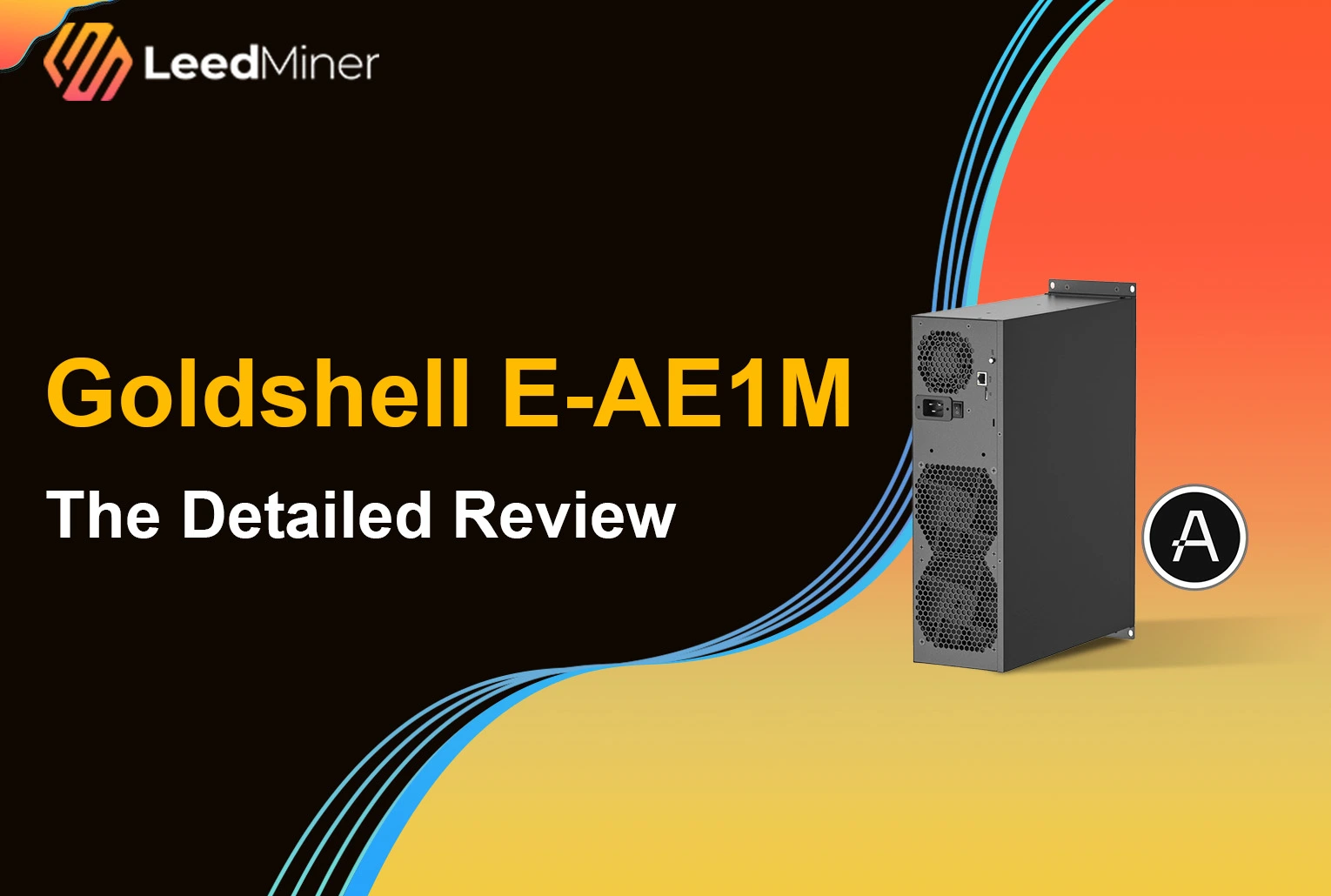 Goldshell E-AE1M The Detailed Review