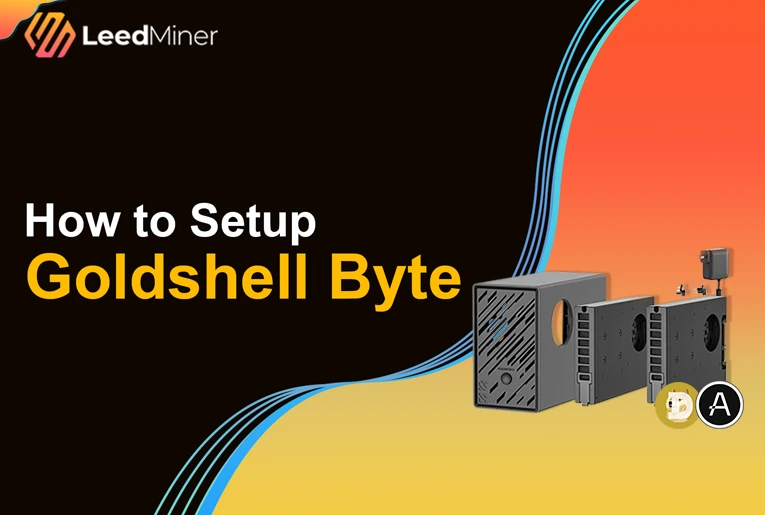 How to Setup Goldshell Byte
