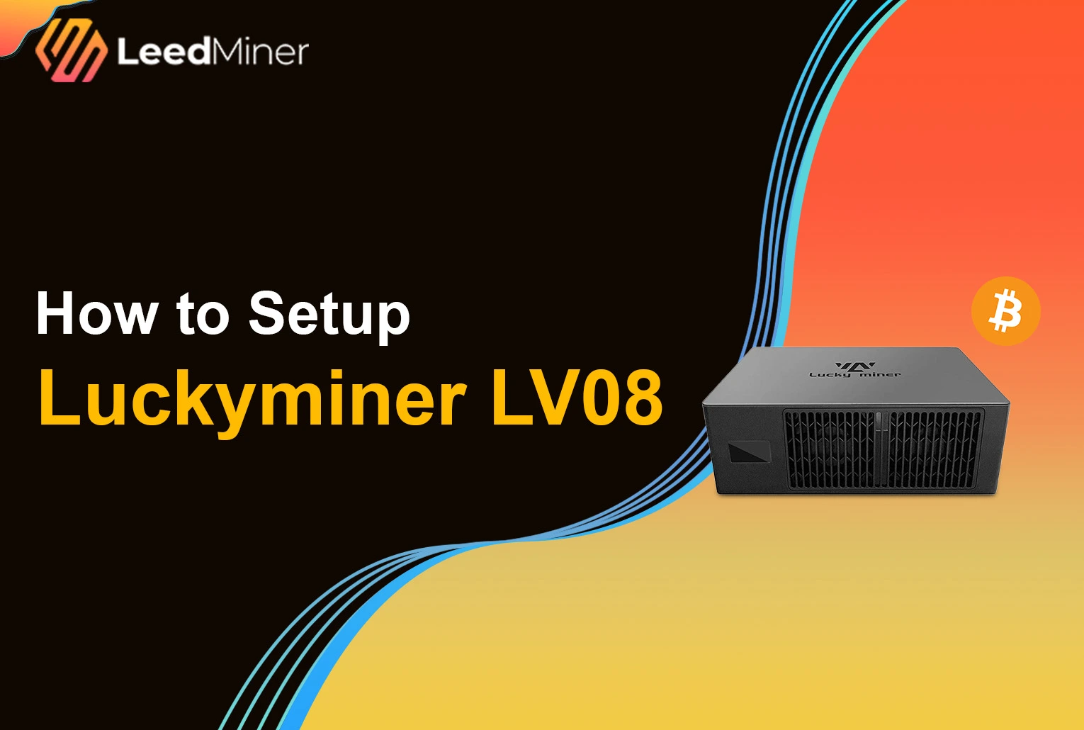 How to Setup Luckyminer LV08