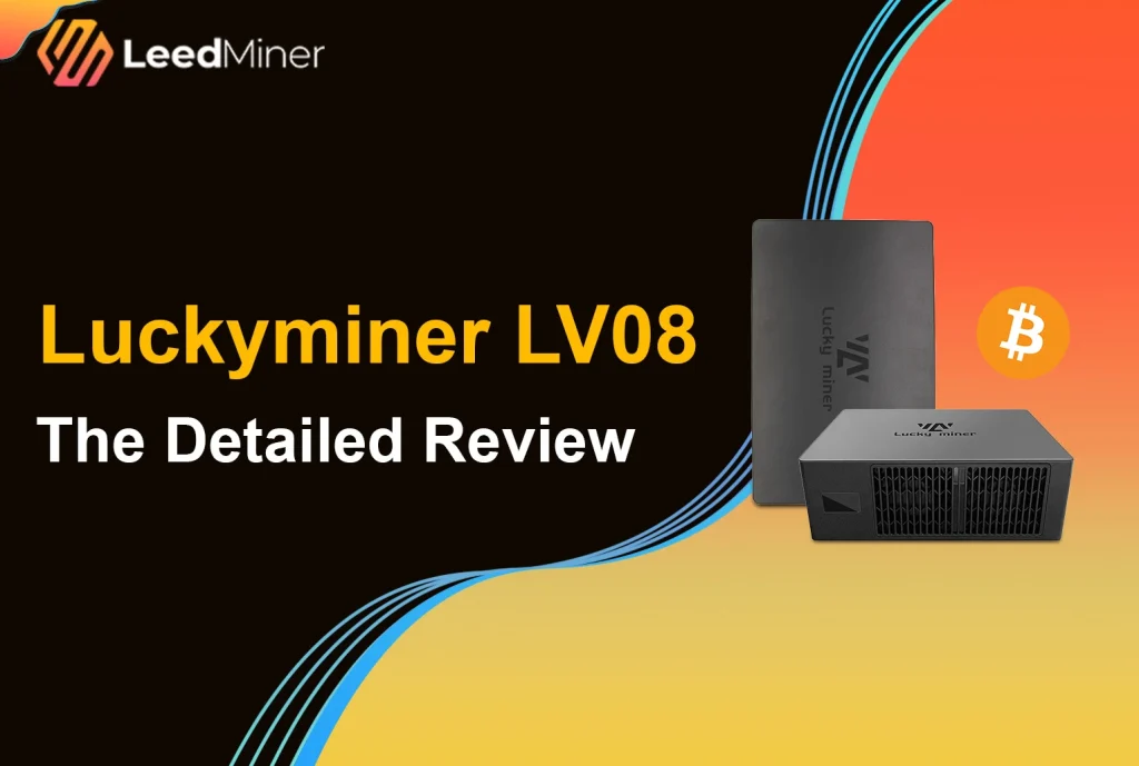 Luckyminer LV08 The Detailed Review