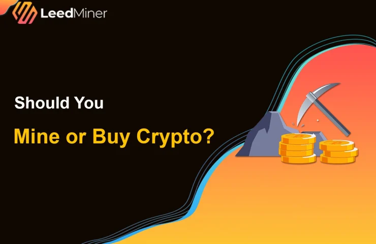 Should You Mine or Buy Crypto