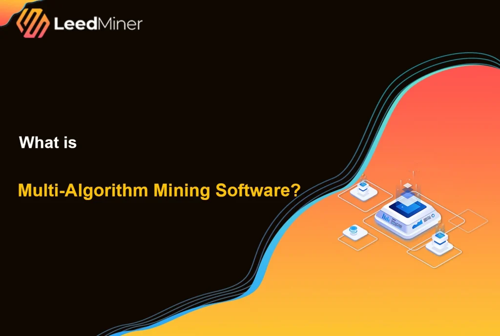 What is Multi-Algorithm Mining Software