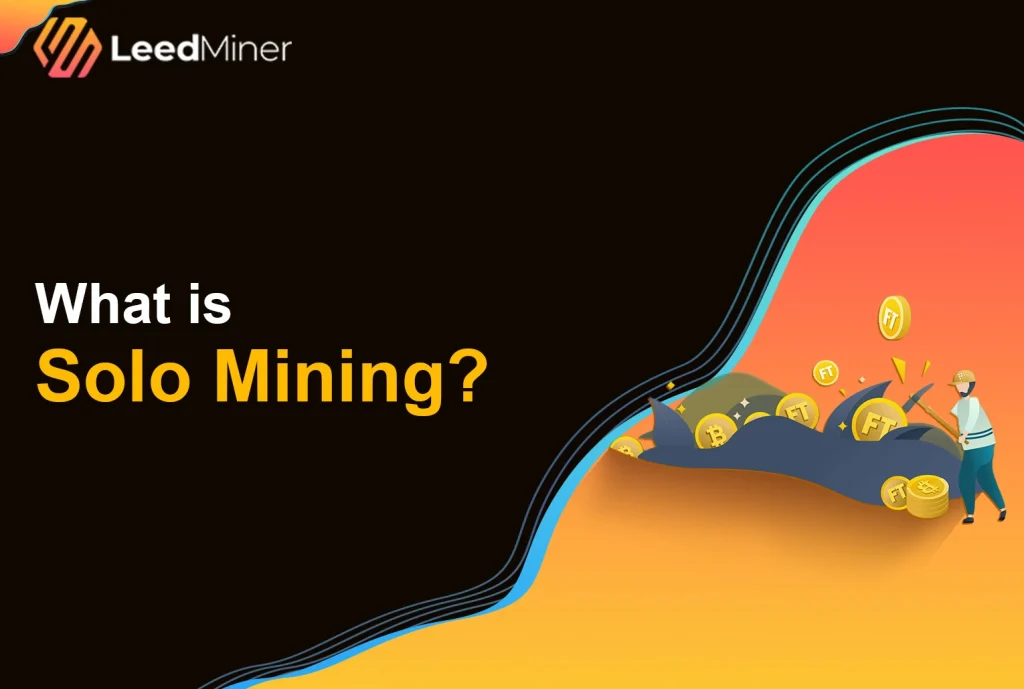What is Solo Mining