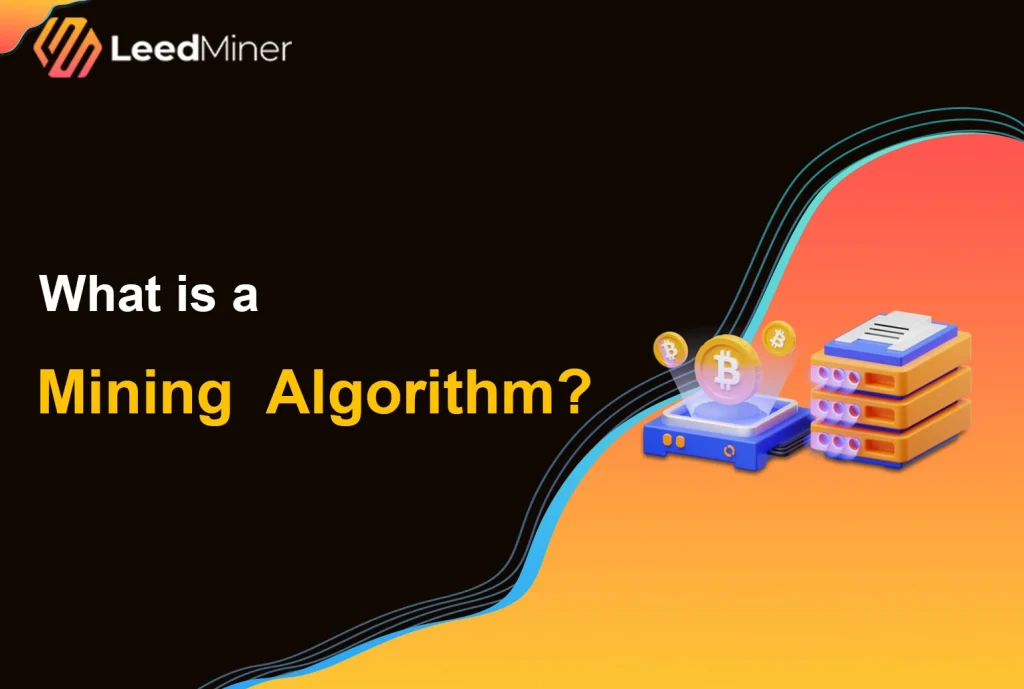 What is a Mining Algorithm