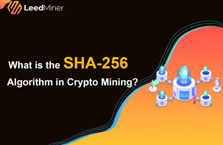 What is the SHA-256 Algorithm in Crypto Mining