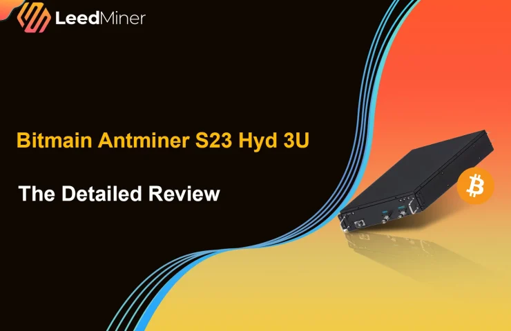 Bitmain Antminer S23 Hyd 3U The Detailed Review