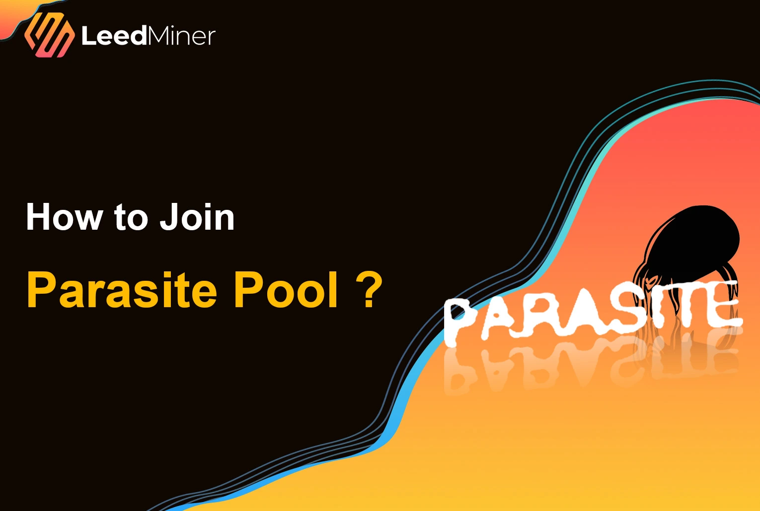 How to Join Parasite Pool