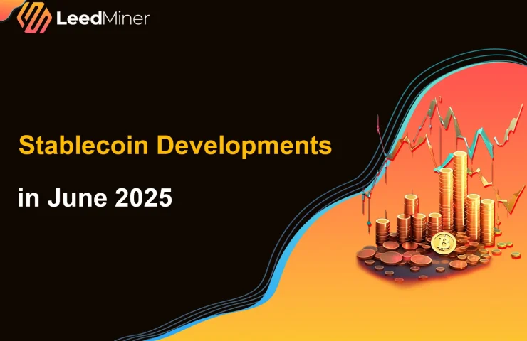 Stablecoin Developments in June 2025