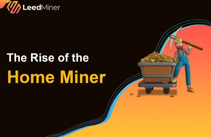 The Rise of the Home Miner