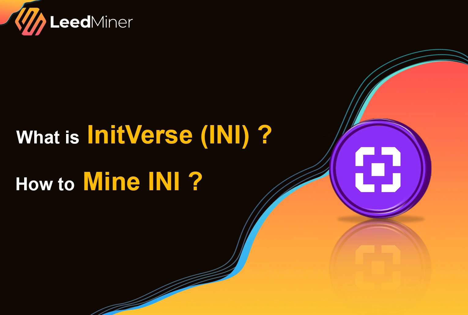 What is InitVerse (INI) How to Mine INI