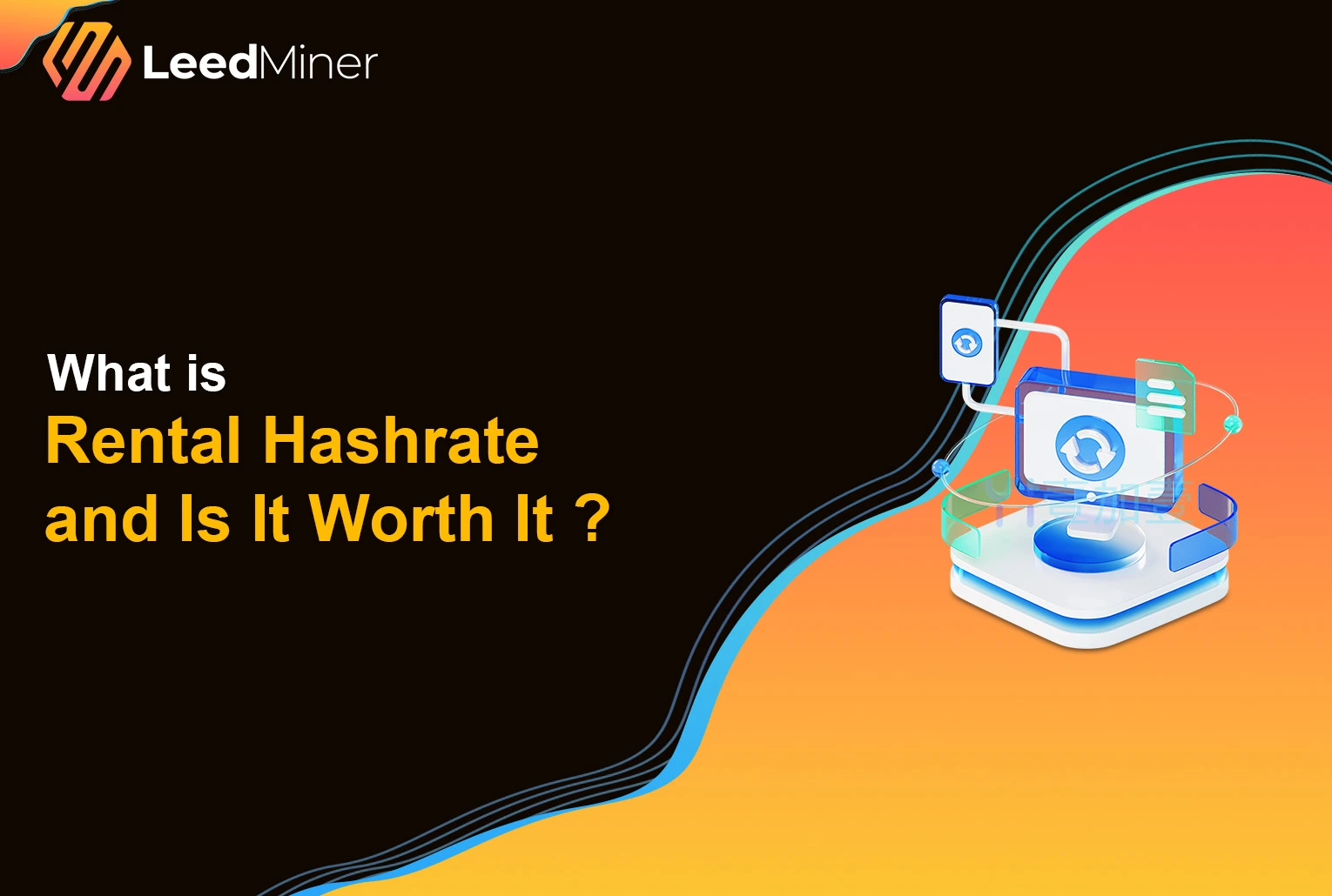 What is Rental Hashrate and Is It Worth It