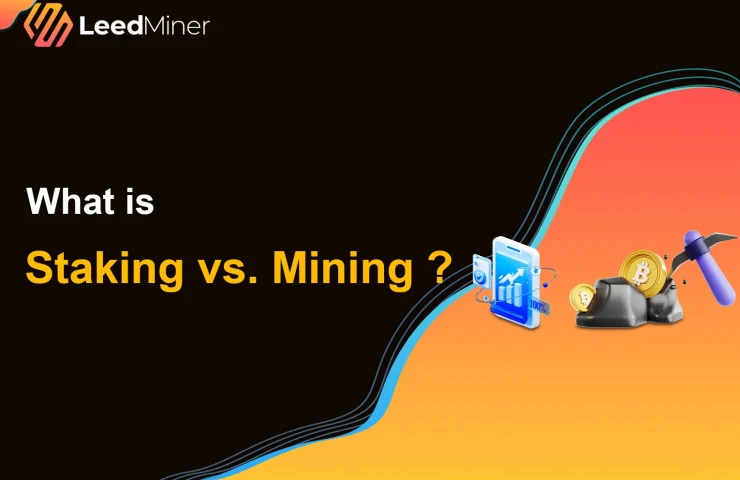 What is Staking vs. Mining