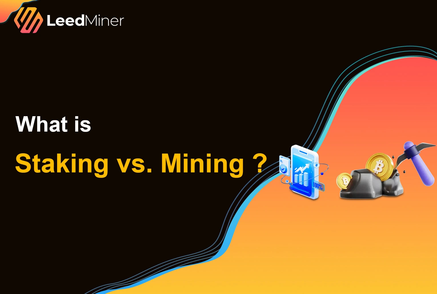 What is Staking vs. Mining