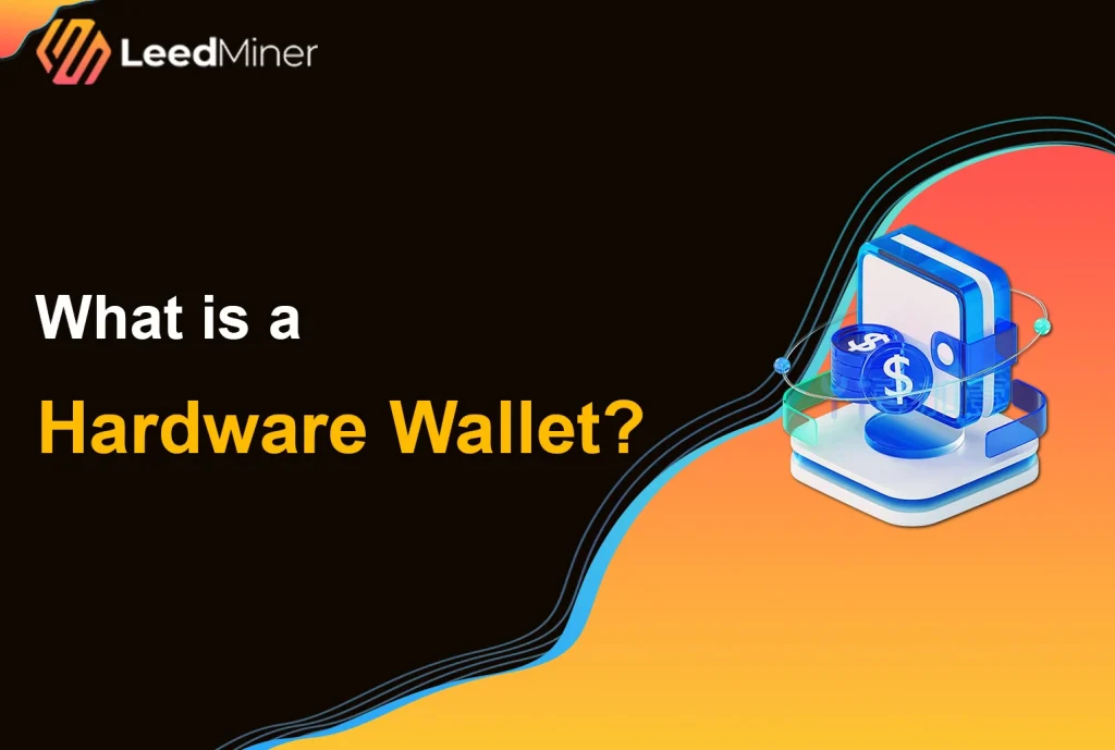 What is a Hardware Wallet